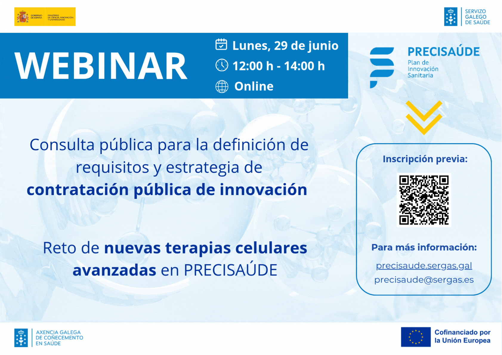 Regístrate en el webinar de la Consulta Pública para la definición de requisitos y estrategia de contratación del reto de nuevas terapias avanzadas de PRECISAÚDE - 29 de junio 12:00