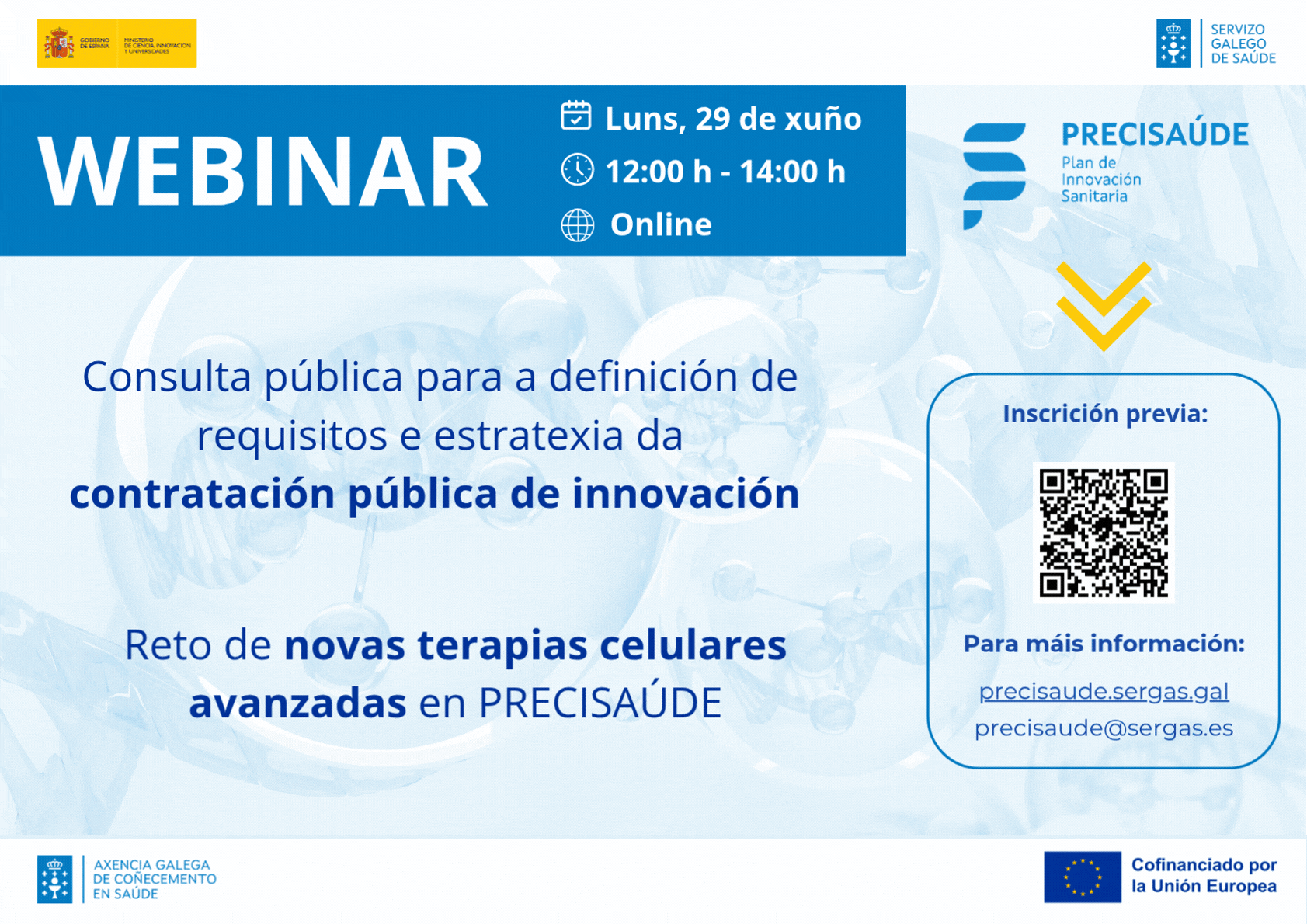 Rexístrate no webinar da Consulta Pública para a definición de requisitos e estratexia de contratación do reto de novas terapias avanzadas de PRECISAÚDE - 29 de xuño 12:00